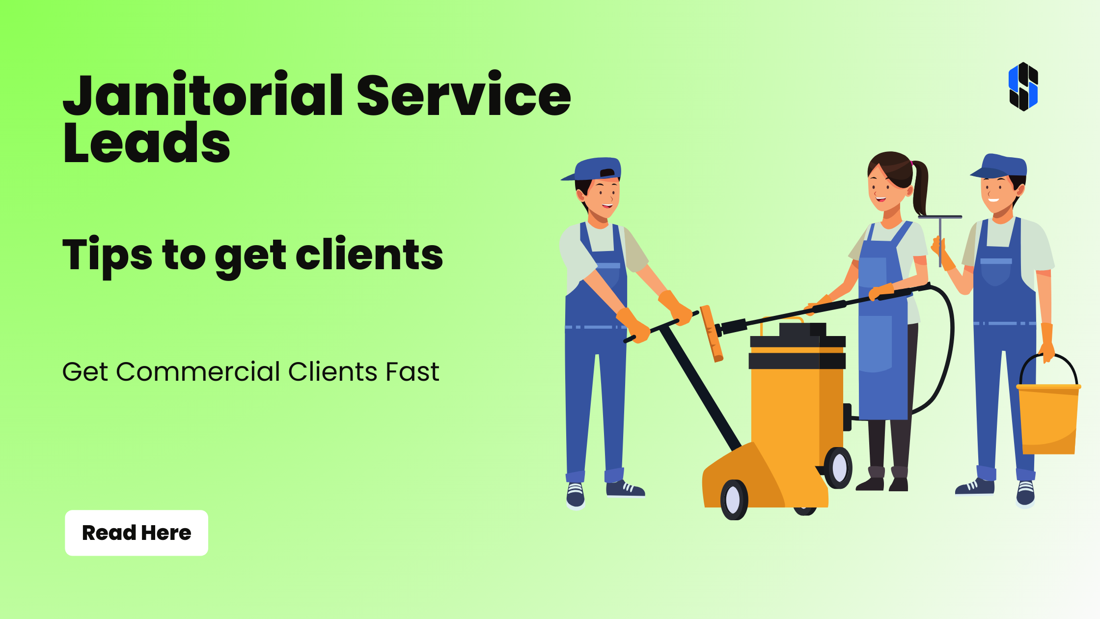 Janitorial Service Leads: Tips to Get Commercial Clients Fast
